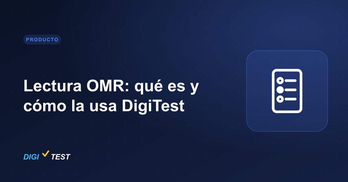 Lectura OMR: qué es y cómo la usa DigiTest